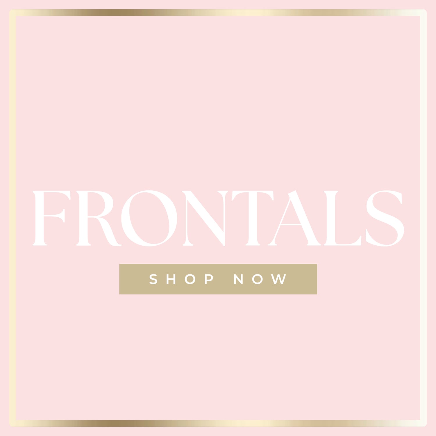Frontals